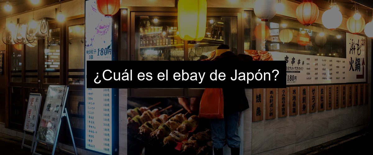 ¿Cuál es el ebay de Japón?